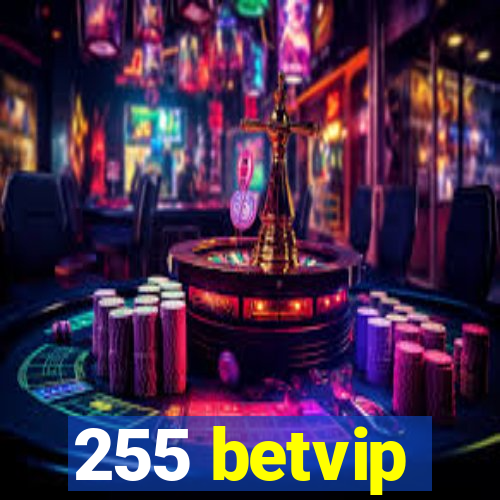 255 betvip